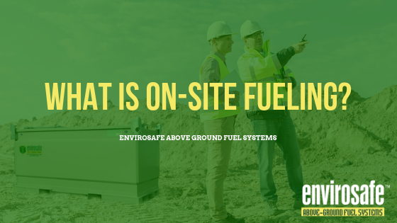 What is On-Site Fueling?